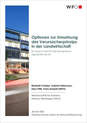 WIFO-Studie "Optionen zur Umsetzung des Verursacherprinzips in der Landwirtschaft" 2026